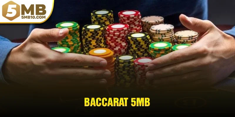 baccarat 5mb