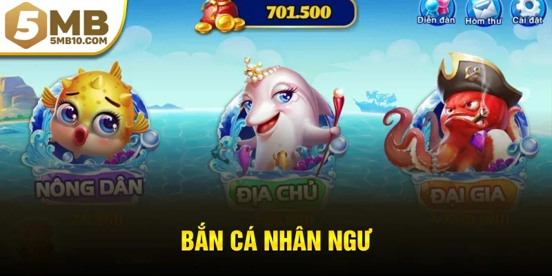 bắn cá nhân ngư