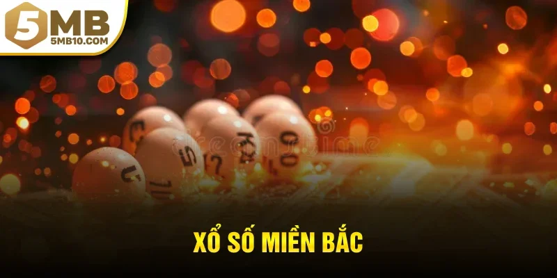 xổ số miền bắc