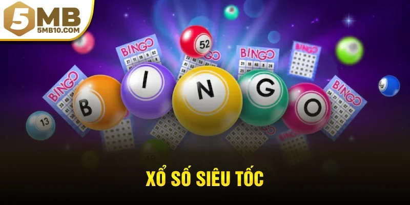 xổ số siêu tốc